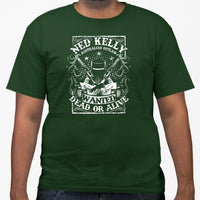 Ned Kelly Wanted Dead or Alive T-Shirt (Bottle Green, White Print)