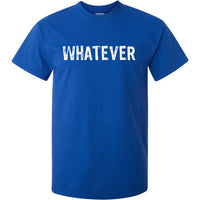 Whatever T-Shirt (Royal Blue)