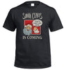 Santa Claus Is Coming Naughty Joke T-Shirt (Black)