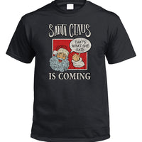 Santa Claus Is Coming Naughty Joke T-Shirt (Black)