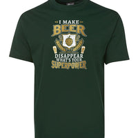 I Make Beer Disappear Superpower T-Shirt (Bottle Green)