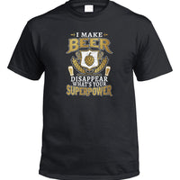 I Make Beer Disappear Superpower T-Shirt (Black)