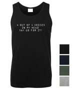 4 Out of 5 Voices Say Go For It Mens Singlet (Colour Choices)